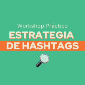 Workshop Estrategia de Hashtags